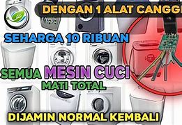 Mesin Cuci Mati Total Karena Apa